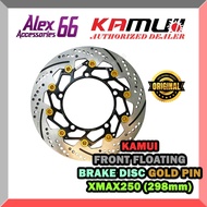 KAMUI Front Floating Brake Disc Plate Gold Pin Xmax250 (298mm)