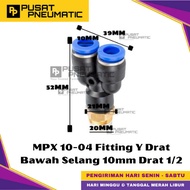 MPX 10-04 One Touch Male Thread Y Fitting Slip Lock Socket Push In Connector Nipple Fitting Y Pneuma
