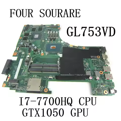 For ASUS ROG GL753V GL753VE FX73V ZX73VD Laptop Motherboard with I7-7700HQ CPU and GTX1050 GPU mainb
