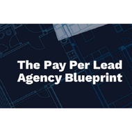 The Pay Per Lead Agency Blueprint 3.0 By Dan Wardrope