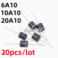 10-20PCS 6A10 6A 1001V 10A10 10A 1000V 20A10 20A 1000V 6A05 6A1 6A2 6A4 6A6 6A8 15A10 30A10 10A4 10A