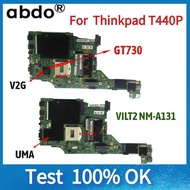 UMA UMA VILT2 NM-A131 For Lenovo Thinkpad T440P Laptop Motherboard. 100% Test Work.W/GT730 GPU Or UM