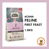 Acana First Feast Cat Feline Kucing 1.8kg