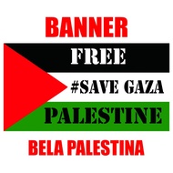 Palestine BELA BANNERSAVE GAZA BANNERSAVE PALESTINESAVE PALESTINE Flag