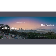 [sgstock] The Poetics of Distortion: Panoramic Photographs of the San Francisco Bay Area - [Hardcove
