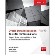 Oracle Data Integration: Tools for Harnessing Data by Michelle Malcher (US edition, paperback)