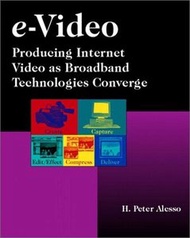 e-Video: Producing Internet Video As Broadband Technologies Converge (Paperback)