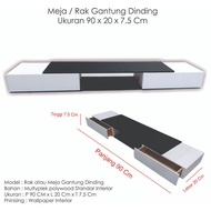 Wall Hanging Table Size 90 x 20 x 7.5Cm