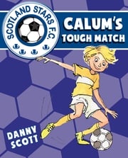 Calum's Tough Match Danny Scott