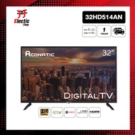 Aconatic ทีวี 32 นิ้ว LED Digital TV HD รุ่น 32HD514AN แอลอีดี ดิจิตอลทีวี ไม่ต้องใช้กล่องดิจิตอล (รับประกัน 1 ปี)