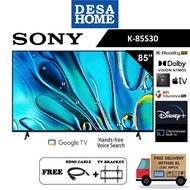 (FOC SHIPPING WITHIN KL & GIFTS) SONY K-85S30  85" 4K UHD HDR SMART TV (GOOGLE TV) K85S30
