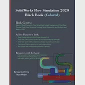 SolidWorks Flow Simulation 2020 Black Book (Colored)