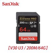 限量促銷 新款 Sandisk SDXC Extreme Pro 64G 64GB V30 U3 200M 記憶卡