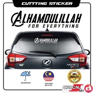 Alhamdulillah For Everything Sticker Cutting Oracal / Decal Car Alhamdulillah Water proof 1 PCS
