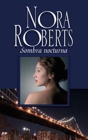 Sombra nocturna Nora Roberts