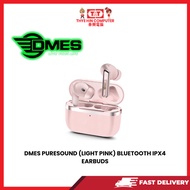 DMES PURESOUND (LIGHT PINK)  BLUETOOTH IPX4 EARBUDS