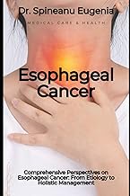 Comprehensive Perspectives on Esophageal Cancer: From Etiology to Holistic Management