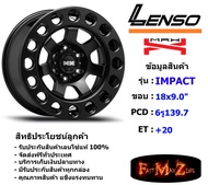 Lenso Wheel MX IMPACT ขอบ 18x9.0" 6รู139.7 ET+20 สีMK แม็กเลนโซ่ ล้อแม็ก เลนโซ่ lenso18 แม็กรถยนต์ขอบ18