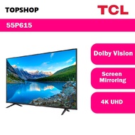 TCL 55P615 55" P615 4K UHD LED ANDROID SMART TV - REMOTE VOICE CONTROL / TCL AI-IN / FULL SCREEN / D