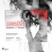 Spektrum Kompakt: Migräne - Symptome und Therapie Spektrum Kompakt
