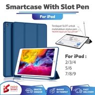 IPad 9 8 7 iPad 6 5/ iPad 2 3 4 9.7 inch SmartCase With Slot Pen Flip Cover Casing Standing Case