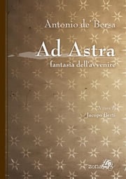 Ad Astra Antonio de'Bersa