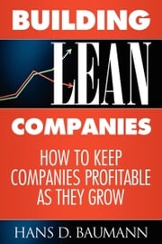 Building Lean Companies Hans D. Baumann