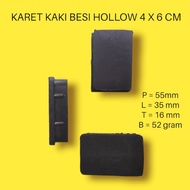 Karet kaki besi hollow 4x6 padat