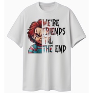 ADULT MOVIE HORROR CHUCKY WE'RE FRIENDS TIL THE END PREMIUM TSHIRT 24S