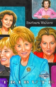 Tribute: Barbara Walters Robert Schnakenberg