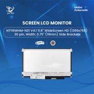 NT116WHM-N21 V4.1 11.6" WideScreen HD (1366x768) 30 pin Width: 0.75" (19mm) Side Brackets