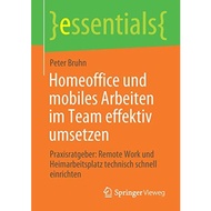 Homeoffice Und Mobiles Arbeiten Im Team Effektiv Umsetzen - Paperback - English - 9783658306076