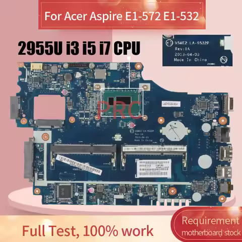 V5WE2 LA-9532P For Acer Aspire E1-572 E1-532 Laptop Motherboard With 2955U i3 i5 i7 CPU DDR3 Noteboo