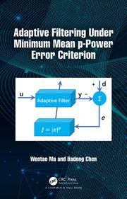 Adaptive Filtering Under Minimum Mean p-Power Error Criterion Wentao Ma