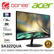 ACER 31.5" SA322QUA / SA322QU A LCD WQHD (2560x1440 @75HZ) IPS PANEL LED MONITOR (1MS, INPUT: DP+ HD