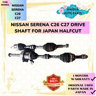 NISSAN SERENA C26 C27 DRIVE SHAFT FOR JAPAN HALFCUT