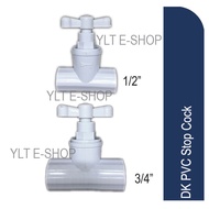 DK PVC Stopcock (1/2" , 3/4") Plastic Stopcock