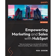 Empowering Marketing and Sales with HubSpot: Take your business to a new level with HubSpot's inboun