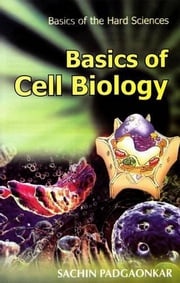 Basics Of Cell Biology SACHIN PADGAONKAR
