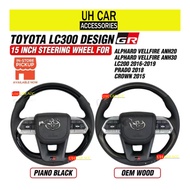 Toyota LC300 Design GR 15 INCH Steering Wheel For Toyota 2002 - 2019 Alphard Vellfire LC200 Prado