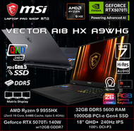 MSI - [RTX5070Ti] Vector A18 HX A9WHG (Ryzen 9 9955HX/ RTX5070Ti/18" QHD+ 240Hz) 手提電腦