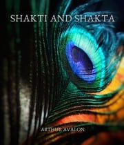 Shakti and shakta Arthur Avalon