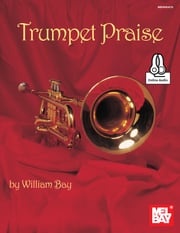 Trumpet Praise William Bay