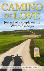 Camino of Love Alexandre Narciso
