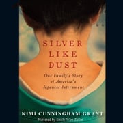 Silver Like Dust Kimi Cunningham Grant