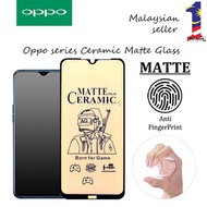 CERAMIC MATTE GLASS OPPO RENO 8PRO 8 8Z 7Z 7 7PRO 6 6Z 5F 5 5PRO 4 3PRO 3 2Z 2 2F CERAMIC SCREEN GLA