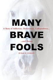 Many Brave Fools Susan E. Conley