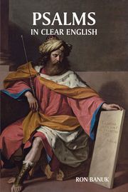 Psalms in Clear English Ron Banuk