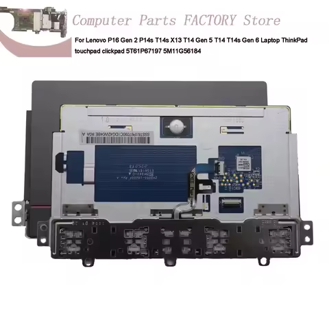 For Lenovo P16 Gen 2 P14s T14s X13 T14 Gen 5 T14 T14s Gen 6 Laptop ThinkPad touchpad clickpad 5T61P6