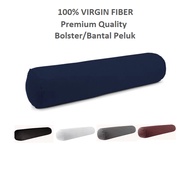 Bolster / Bantal Peluk / 100% Virgin Polyester Fiber filling. Bolster Pillow Long Bolster Firm Bolst